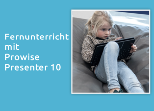 Fernunterricht mit Prowise Presenter