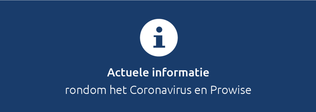 Actuele informatie rondom het Coronavirus en Prowise
